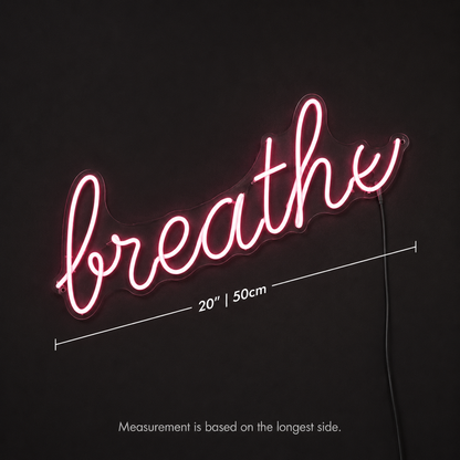 Breathe Wall Decor LED Neon Sign - 04 Size Image