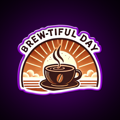Brew Tiful Day Cup Of Coffee Cafe Led Neon Sign Espresso Bar Art Rgb Color