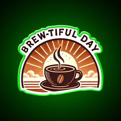 Brew Tiful Day Cup Of Coffee Cafe Led Neon Sign Espresso Bar Art Rgb Color - Shineneon