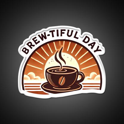 Brew Tiful Day Cup Of Coffee Cafe Led Neon Sign Espresso Bar Art Rgb Color
