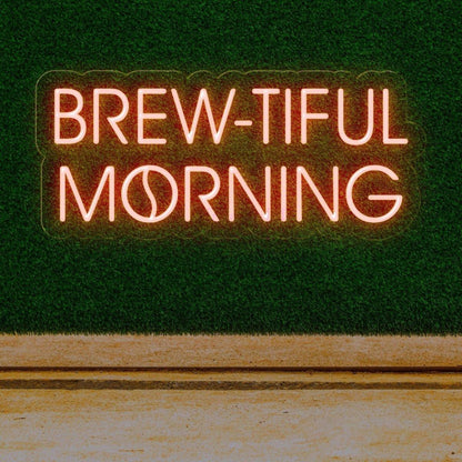 Brew-Tiful Morning Coffee Led Neon Sign | Shineneon