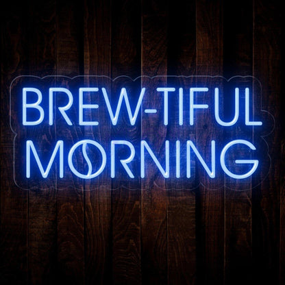 Brew-Tiful Morning Coffee Led Neon Sign | Shineneon