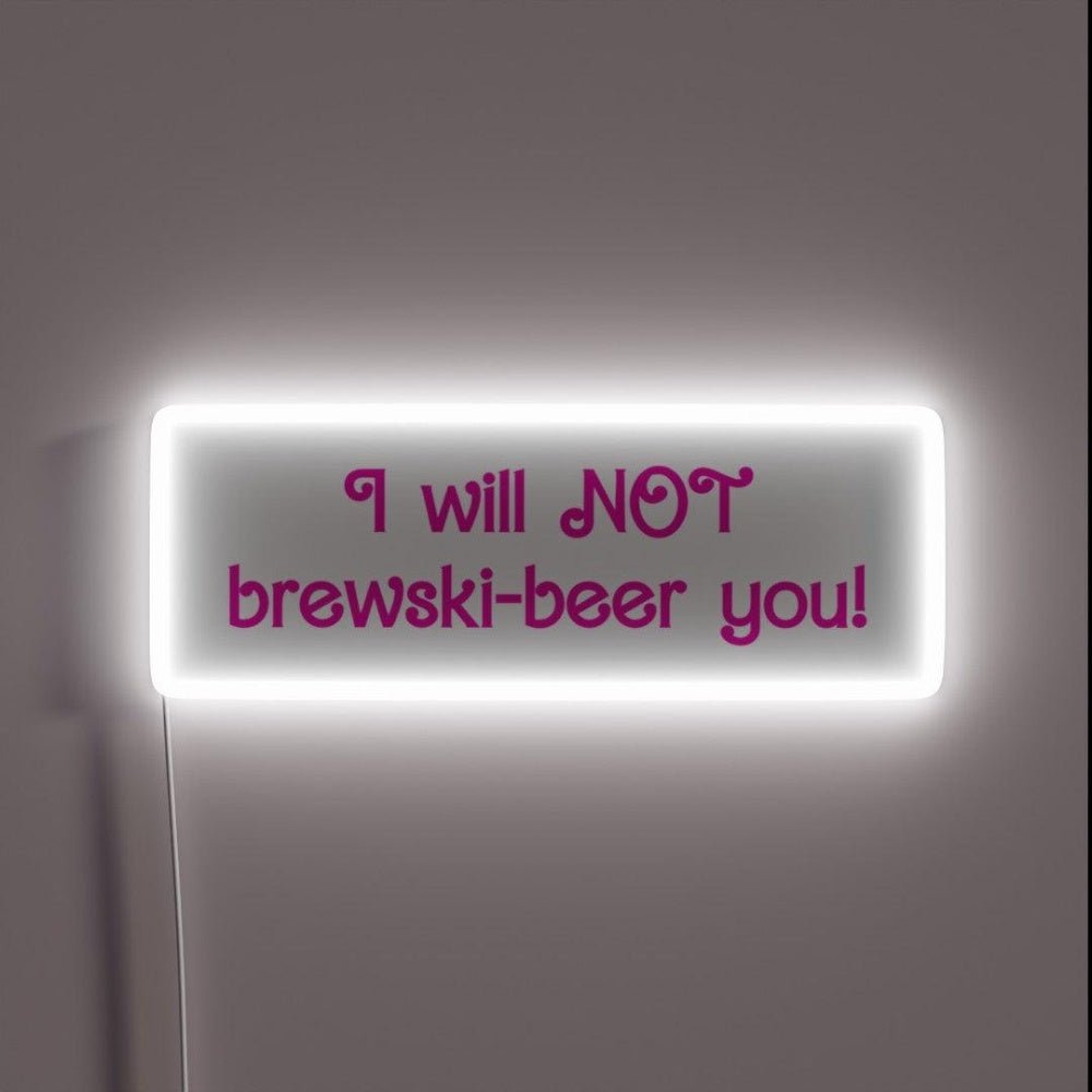 Brewski Beer I Think Not Rgb Led Neon Sign - Shineneon