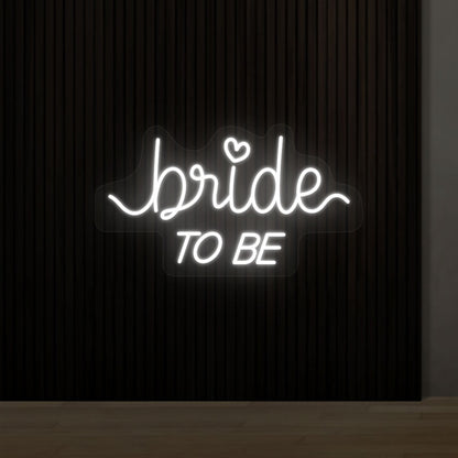Bride To Be Sign | Shineneon