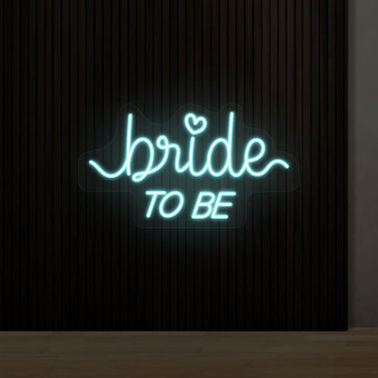 Bride To Be Sign | Shineneon