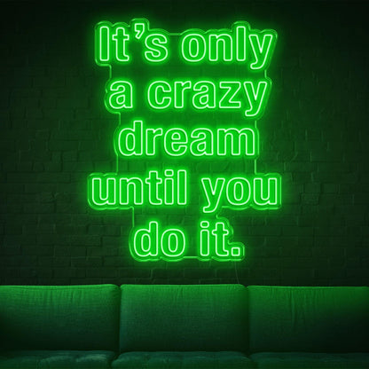 Bright Green Crazy Dream Do It Led Neon Sign For Home Studio Decor | Shineneon