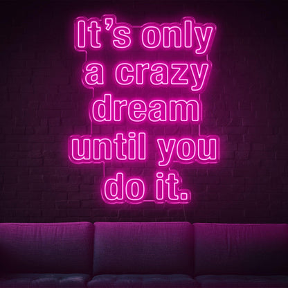 Bright Green Crazy Dream Do It Led Neon Sign For Home Studio Decor | Shineneon