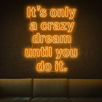 Bright Green Crazy Dream Do It Led Neon Sign For Home Studio Decor | Shineneon