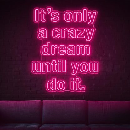 Bright Green Crazy Dream Do It Led Neon Sign For Home Studio Decor | Shineneon