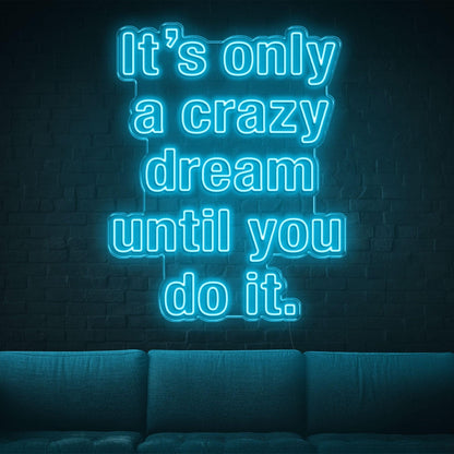Bright Green Crazy Dream Do It Led Neon Sign For Home Studio Decor | Shineneon