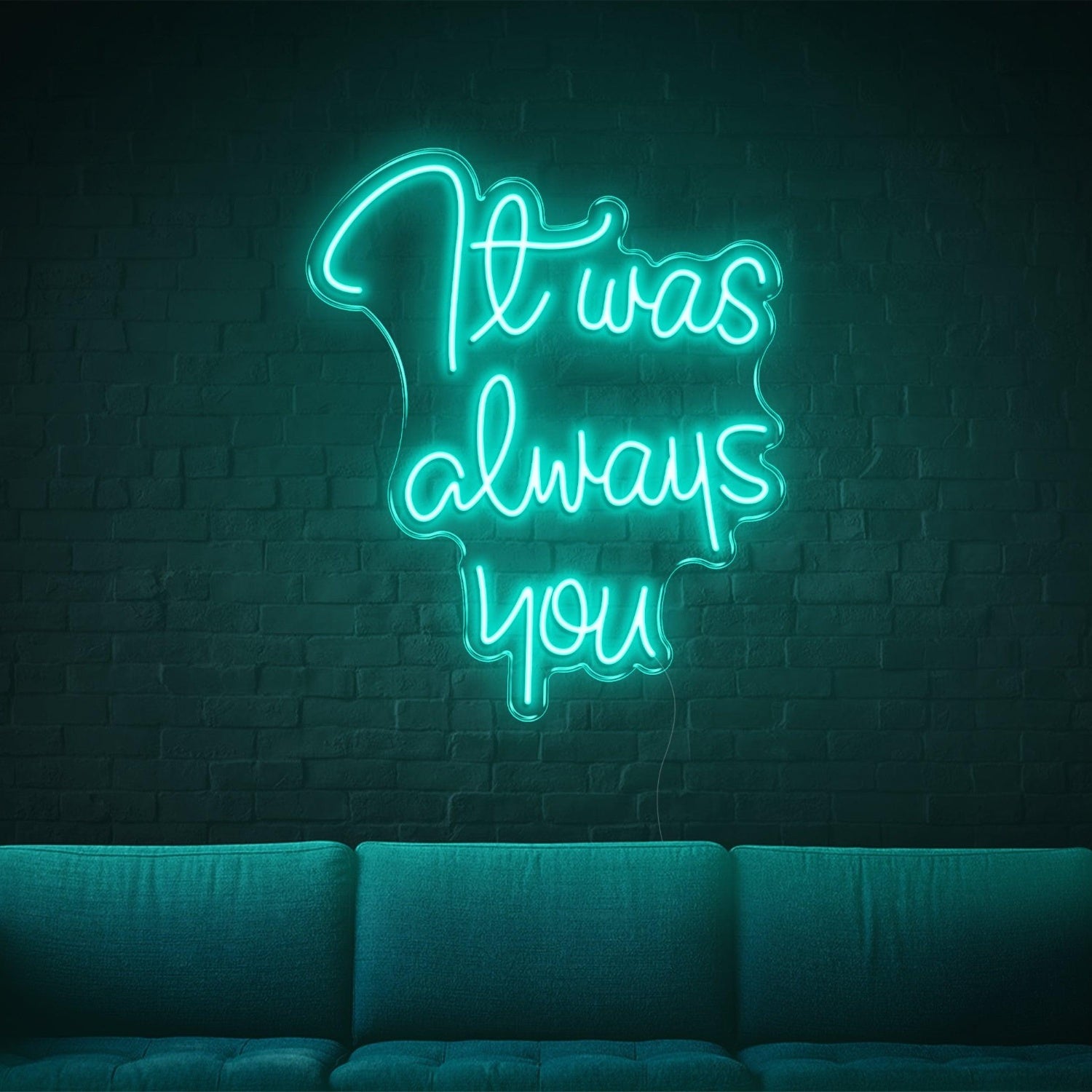 Bright Green It Was Always You Led Neon Sign For Living Room And Cafe Wall Decor | Shineneon