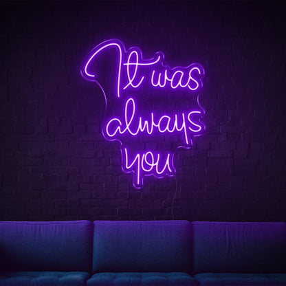 Bright Green It Was Always You Led Neon Sign For Living Room And Cafe Wall Decor | Shineneon