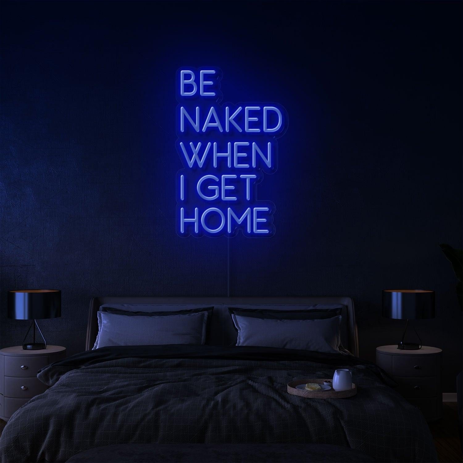 Bright Orange-Red Be Naked When I Get Home Led Neon Sign For Bedroom Decor | Shineneon