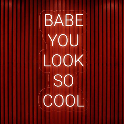 Bright Pink Babe You Look So Cool Led Neon Sign For Modern Boutique Cafe Decor | Shineneon