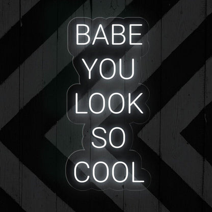Bright Pink Babe You Look So Cool Led Neon Sign For Modern Boutique Cafe Decor | Shineneon