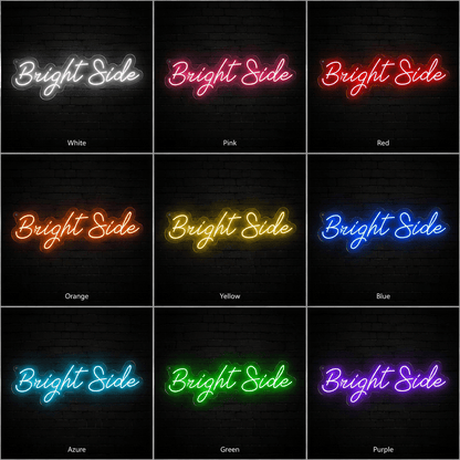 Bright Side LED Neon Sign - Shineneon