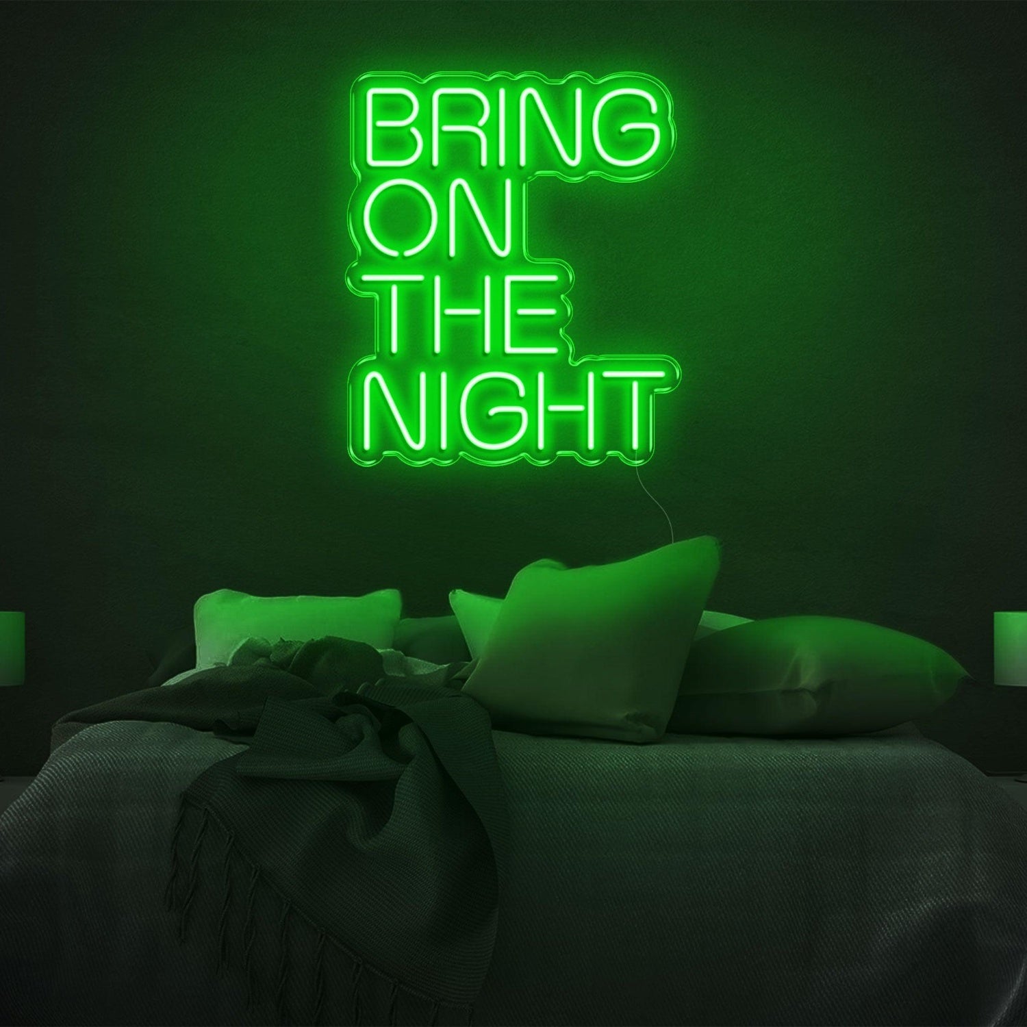 Bring On The Night Green Led Neon Sign For Bedroom Wall Decor | Shineneon