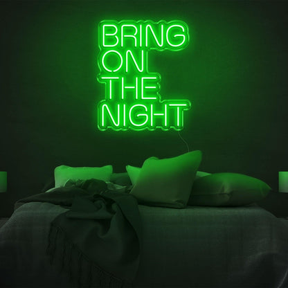 Bring On The Night Green Led Neon Sign For Bedroom Wall Decor | Shineneon