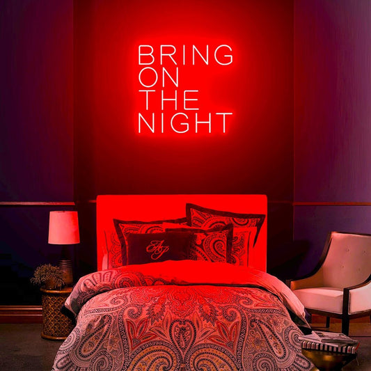 Bring On The Night Led Sign Business Neon Sign