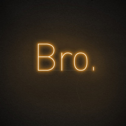 Bro Led Neon Sign Wall Art | Shineneon