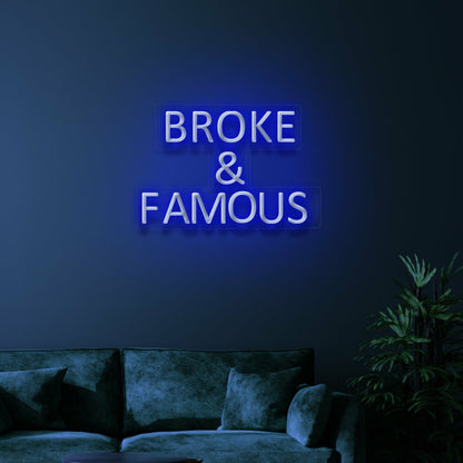 Broke Famous Neon Humor For Aspiring Stars | Shineneon