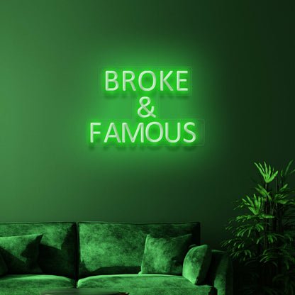 Broke Famous Neon Humor For Aspiring Stars | Shineneon