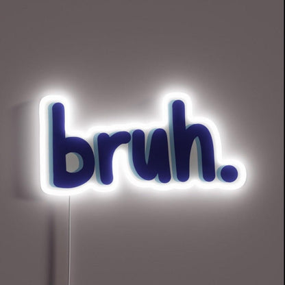 Bruh Rgb Led Neon Sign Bar Wall Decor - Shineneon