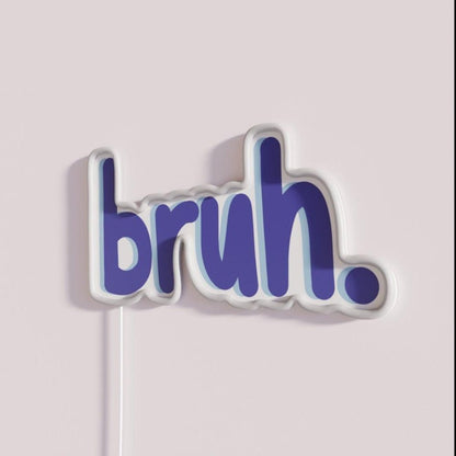 Bruh Rgb Led Neon Sign Bar Wall Decor - Shineneon