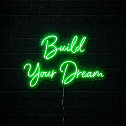 Build Your Dream LED Neon Sign - 01 Original Product Image