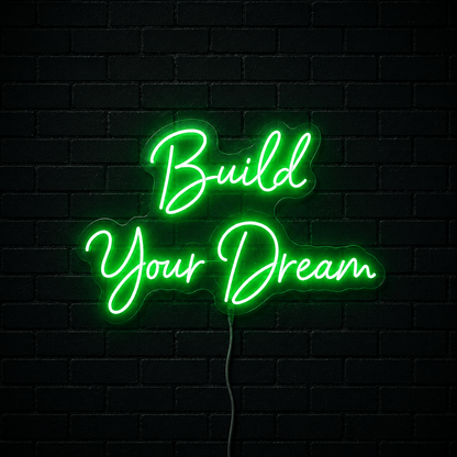 Build Your Dream LED Neon Sign - Shineneon