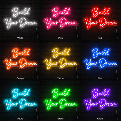Build Your Dream LED Neon Sign - Shineneon