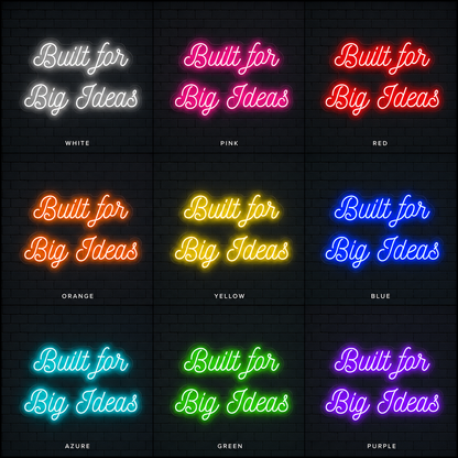 Built For Big Ideas Wall Decor LED Neon Sign - 05 Color Grid
