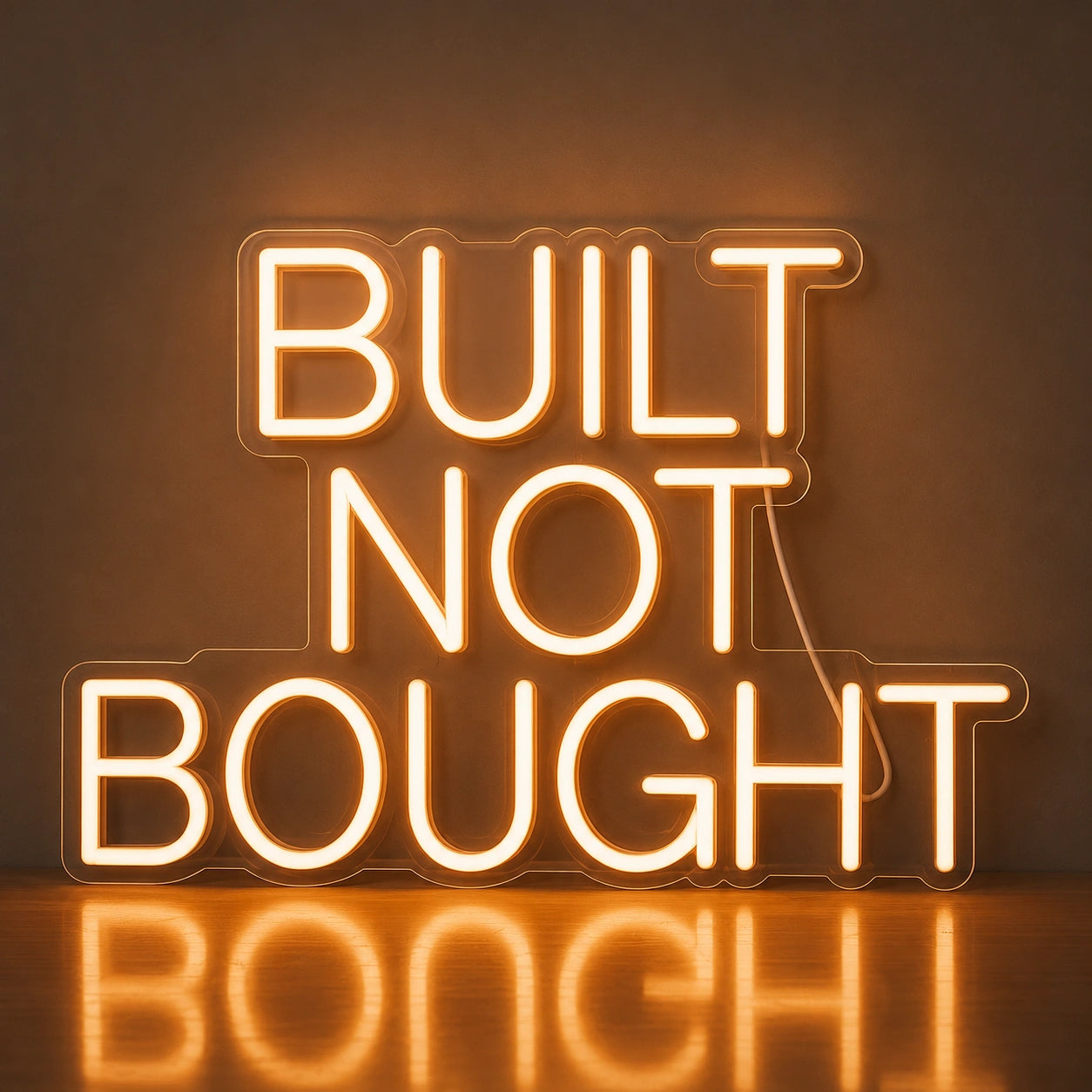 Built Not Bought Neon Sign LED Neon Sign main product image
