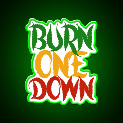 Burn One Down Hemp Inspired Green Leaf Led Neon Sign Rgb Color - Shineneon