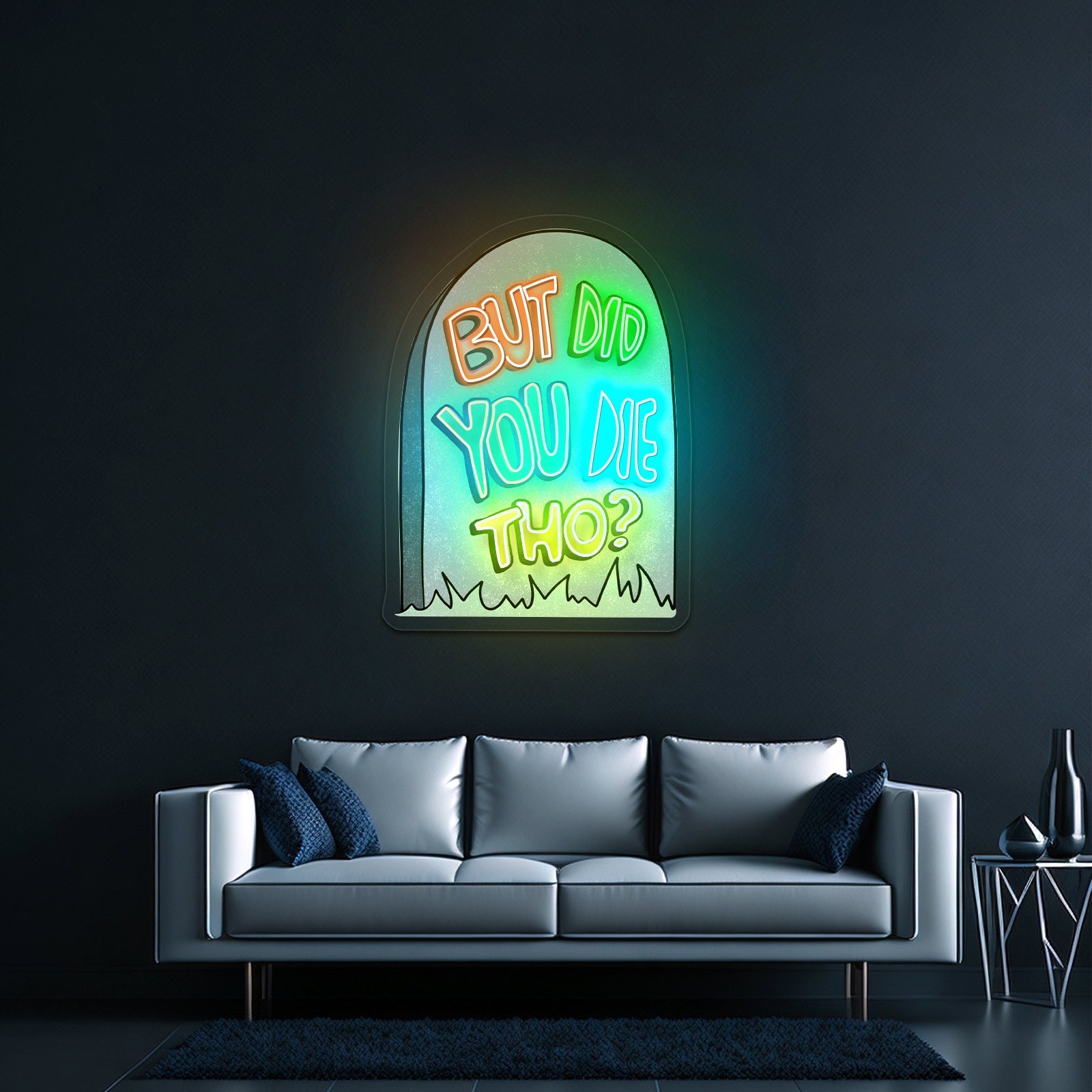 But Did You Die Tho Gravestone Sarcasm Neon Signs - Shineneon