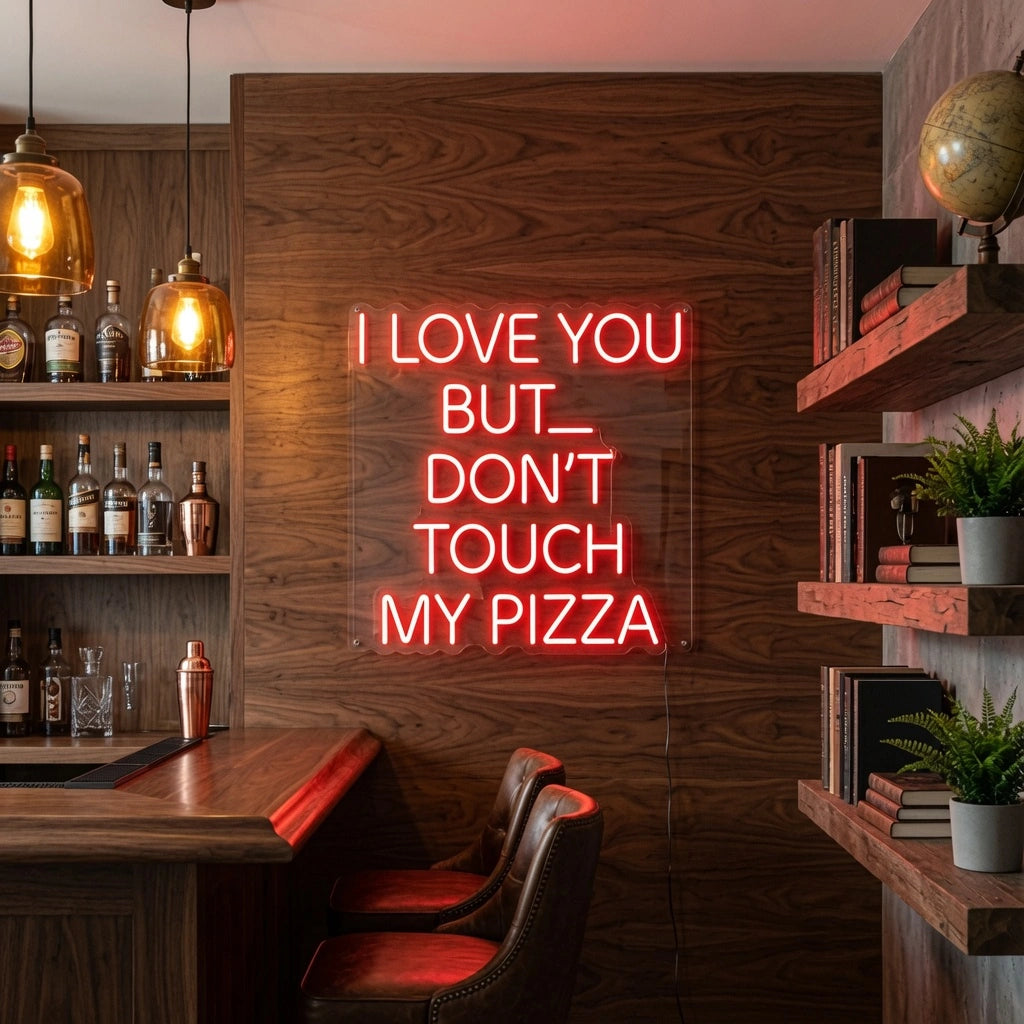 But Don T Touch My Pizza LED Neon Sign - 02 High-Converting Product Image