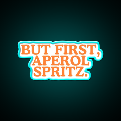But First Aperol Spritz Cocktail Bar Decor Led Neon Sign Rgb Color - Size and dimension reference