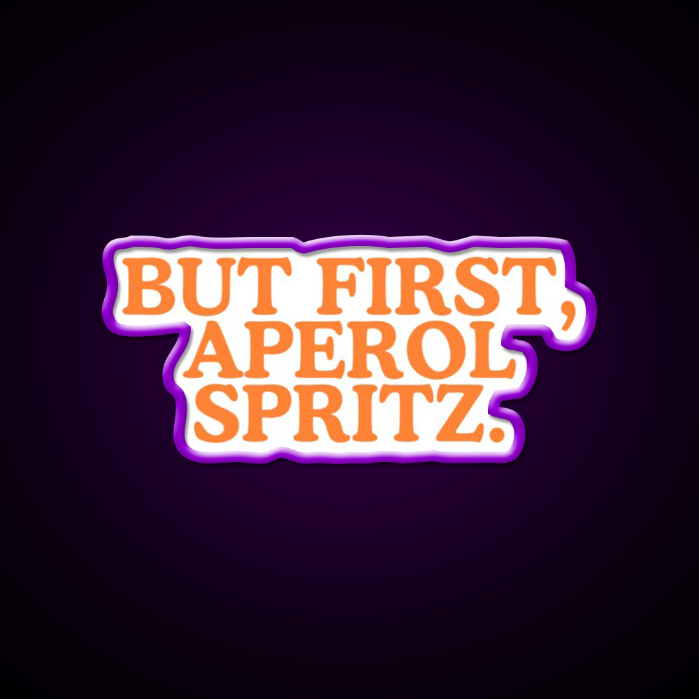 But First Aperol Spritz Cocktail Bar Decor Led Neon Sign Rgb Color - LED neon sign view 9