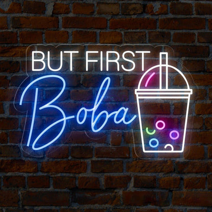 But First Boba Led Sign For Tea Enthusiasts | Shineneon
