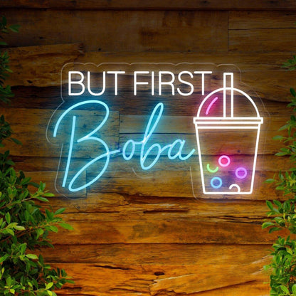 But First Boba Led Sign For Tea Enthusiasts | Shineneon