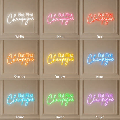 But First Champagne LED Neon Sign day and night comparison