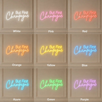 But First Champagne LED Neon Sign - Shineneon