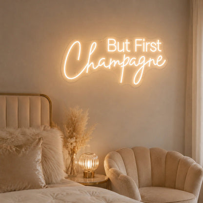 But First Champagne LED Neon Sign - Shineneon