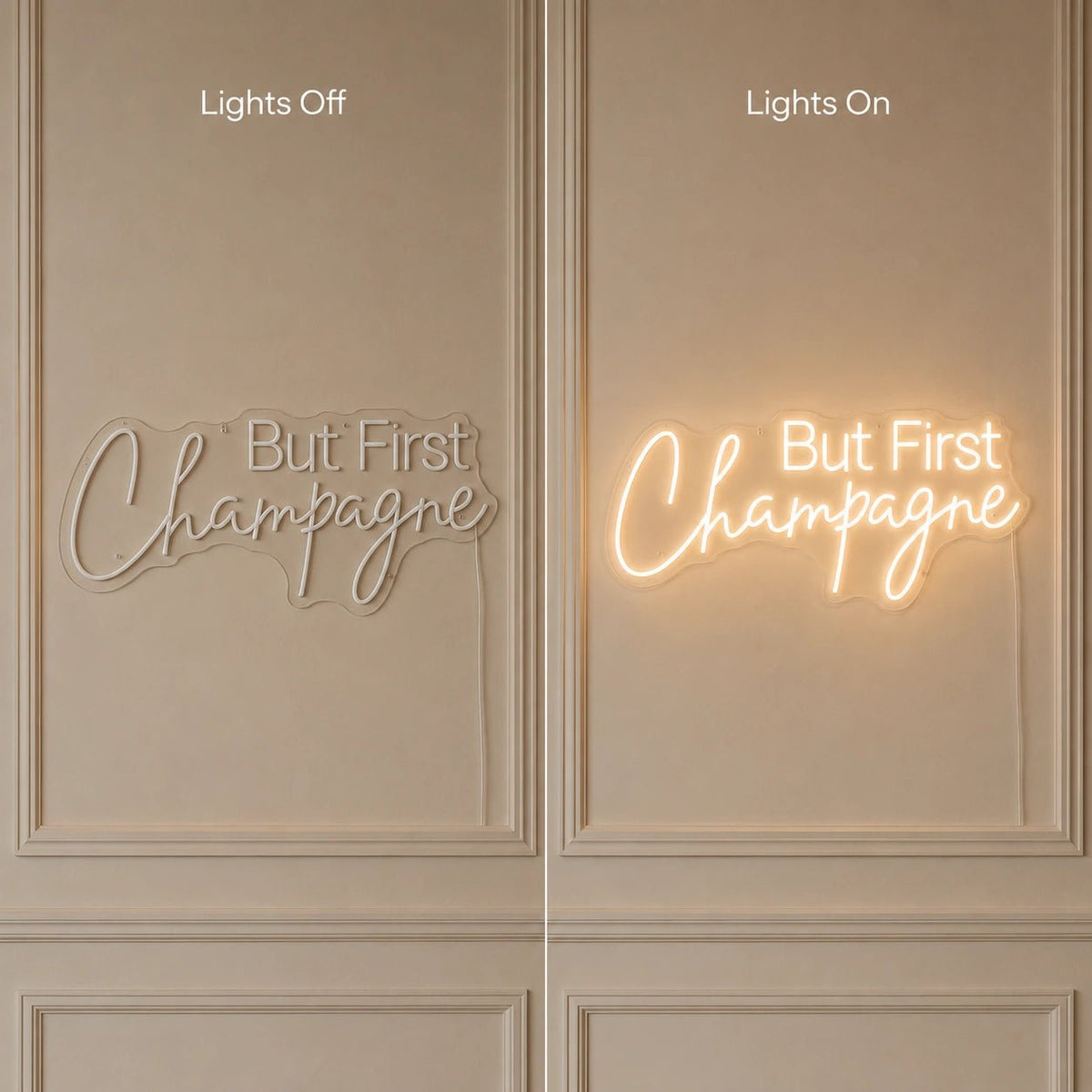But First Champagne LED Neon Sign - Shineneon
