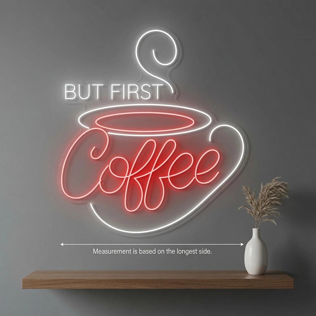 But First Coffee Bedroom Wall Decor LED Neon Sign - 02 High-Converting Product Image