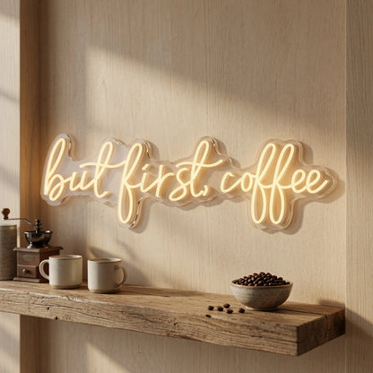 But First Coffee Business LED Neon Sign - 03 Real Lifestyle Scene