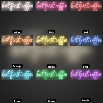 But First Coffee Business LED Neon Sign - 05 Color Grid