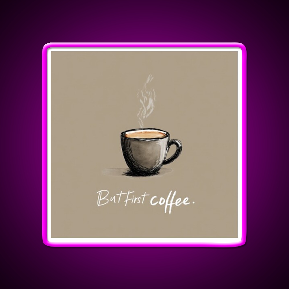 But First Coffee Cafe Led Neon Sign Espresso Bar Art Bakery Wall Art Rgb Color