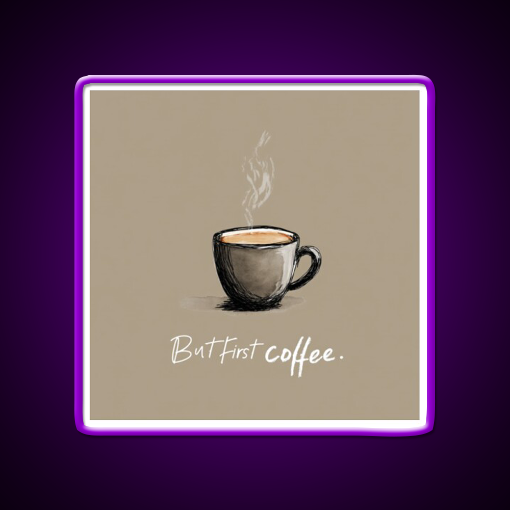 But First Coffee Cafe Led Neon Sign Espresso Bar Art Bakery Wall Art Rgb Color