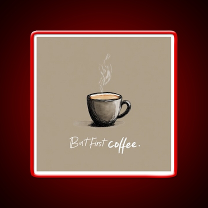 But First Coffee Cafe Led Neon Sign Espresso Bar Art Bakery Wall Art Rgb Color